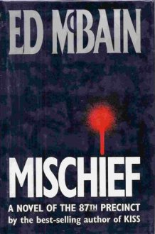 Mischief A Novel of the 87th Precinct cover image