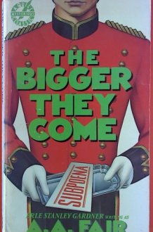 The Bigger They Come cover image