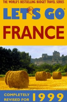 Let's Go 1999; France The World's Bestselling Budget Tarvel Series cover image