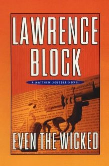 Even the Wicked A Matthew Scudder Novel cover image