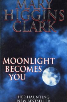 Moonlight Becomes You A Novel cover image