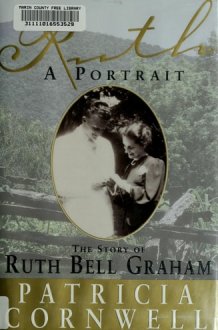 Ruth, a Portrait The Story of Ruth Bell Graham cover image