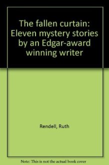 The fallen curtain: Eleven mystery stories by an Edgar-award winning writer cover image