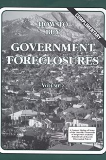 How to Buy Government Foreclosures Your Complete Guide to Buying Discount Homes! cover image