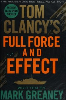 Tom Clancy Full Force and Effect cover image