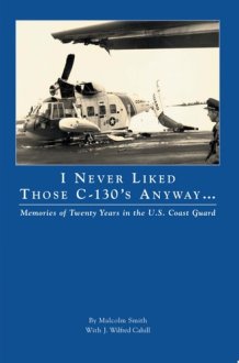 I Never Liked Those C-130's Anyway cover image