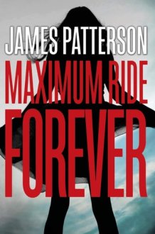 Maximum Ride Forever cover image
