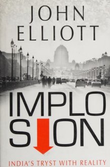 Implosion: India's Tryst with Reality cover image