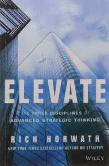 Elevate: the Three Disciplines of Advanced Strategic Thinking cover image