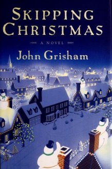 Skipping Christmas: A Novel cover image