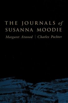 The Journals of Susanna Moodie cover image