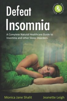 Defeat Insomnia A Complete Natural Healthcare Guide to Insomnia and Other Sleep Disorders cover image