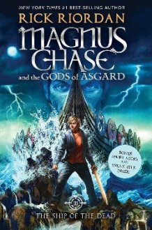Magnus Chase and the Gods of Asgard, Book 3 The Ship of the Dead (Magnus Chase and the Gods of Asgard, Book 3) cover image