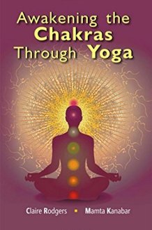 Awakening the Chakras Through Yoga cover image