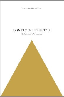 Lonely at the Top Memoirs of a Mentor cover image