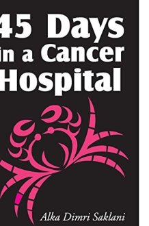 45 Days in a Cancer Hospital cover image
