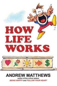 How Life Works: From The Bestselling Author Of Being Happy cover image