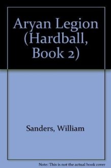 Hardball, Bk. 2 Aryan Legion cover image