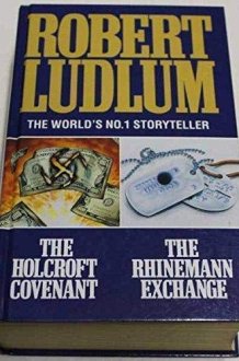 The Holcroft Covenant The Rhinemann Exchange cover image