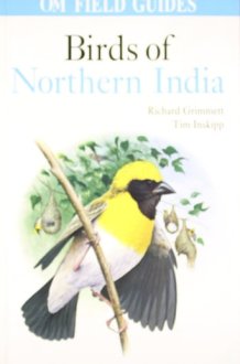 Field Guides Birds Of Northern India [Paperback] [Jan 01, 2003] Grimmett, Richard; Inskipp, Tim and Byers, Clive; Cole, Daniel; Cox, John; Driessens, ... Robson, Craig; Wilczur, Jan; Worfolk, Tim cover image