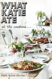 What Katie Ate At the Weekend cover image