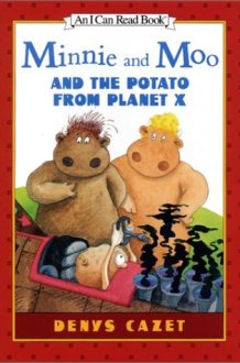 Minnie and Moo and the Potato from Planet X cover image