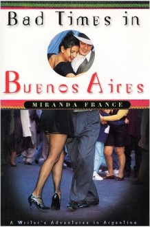 Bad Times In Buenos Aires cover image