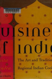 The Cuisines of India The Art and Tradition of Regional Indian Cooking cover image
