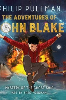 The Adventures of John Blake Mystery of the Ghost Ship cover image