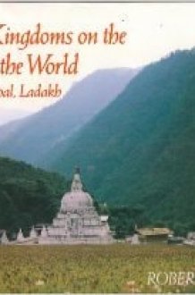 Three Kingdoms on the Roof of the World Bhutan, Nepal, and Ladakh cover image