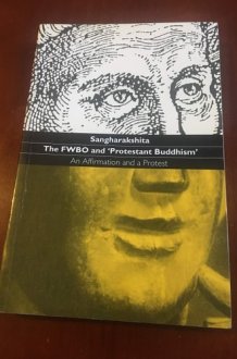 The FWBO and 'Protestant Buddhism' An Affirmation and a Protest cover image