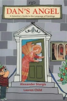 Dan's Angel A Detective's Guide to the Language of Painting cover image