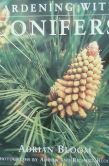 Gardening with Conifers cover image