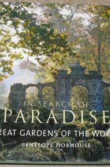 In Search of Paradise Great Gardens of the World cover image