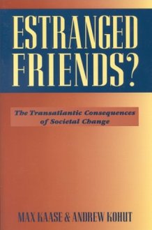 Estranged Friends? The Transatlantic Consequences of Societal Change cover image