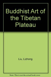Buddhist Art of the Tibetan Plateau cover image