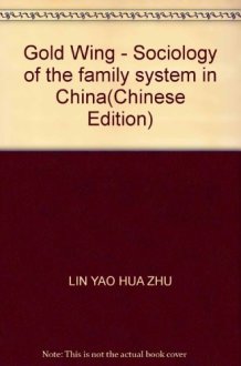 Gold Wing - Sociology of the family system in China cover image