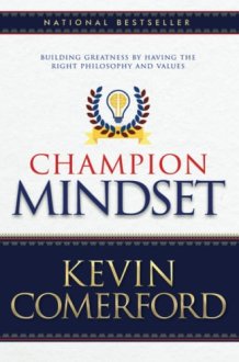Champion Mindset Building Greatness by Having the Right Philosophy and Values cover image