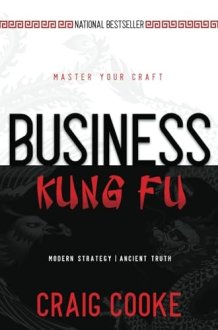 Business Kung Fu Modern Strategy, Ancient Truth, Your Success cover image
