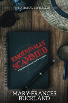 Emotionally Scammed A Lifetime of Decisions Based on Deception cover image