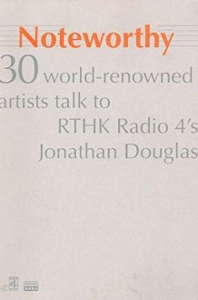 Noteworthy 30 World-renowned Artists Talk to RTHK Radio 4's cover image