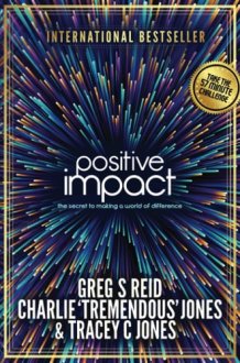 Positive Impact The Secret to Making a World of Difference cover image