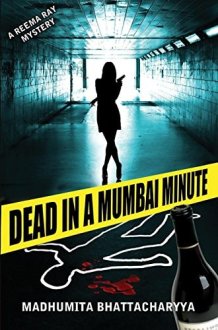 Dead in a Mumbai Minute (Reema Ray) cover image