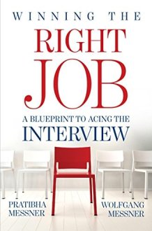 WINNING THE RIGHT JOB A Blueprint to Acing the Interview cover image