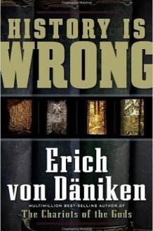 History Is Wrong [Paperback] [Jan 01, 2017] ERICH VON DANIKEN cover image