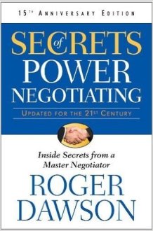 Secrets of Power Negotiating : Inside Secrets from a Master Negotiator - Updated for the 21st Century (English, Paperback, Roger Dawson) [Paperback] [Jan 01, 2017] Roger Dawson cover image