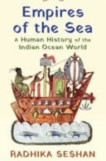 Empires of the Sea A Human History of the Indian Ocean World cover image