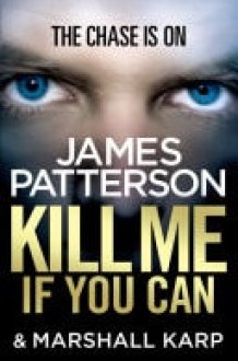 Kill Me if You Can A windfall could change his life – or end it... cover image