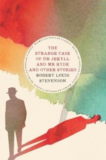 The Strange Case of Dr Jekyll and Mr Hyde and Other Stories cover image