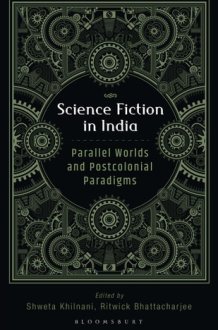 Science Fiction in India Parallel Worlds and Postcolonial Paradigms cover image